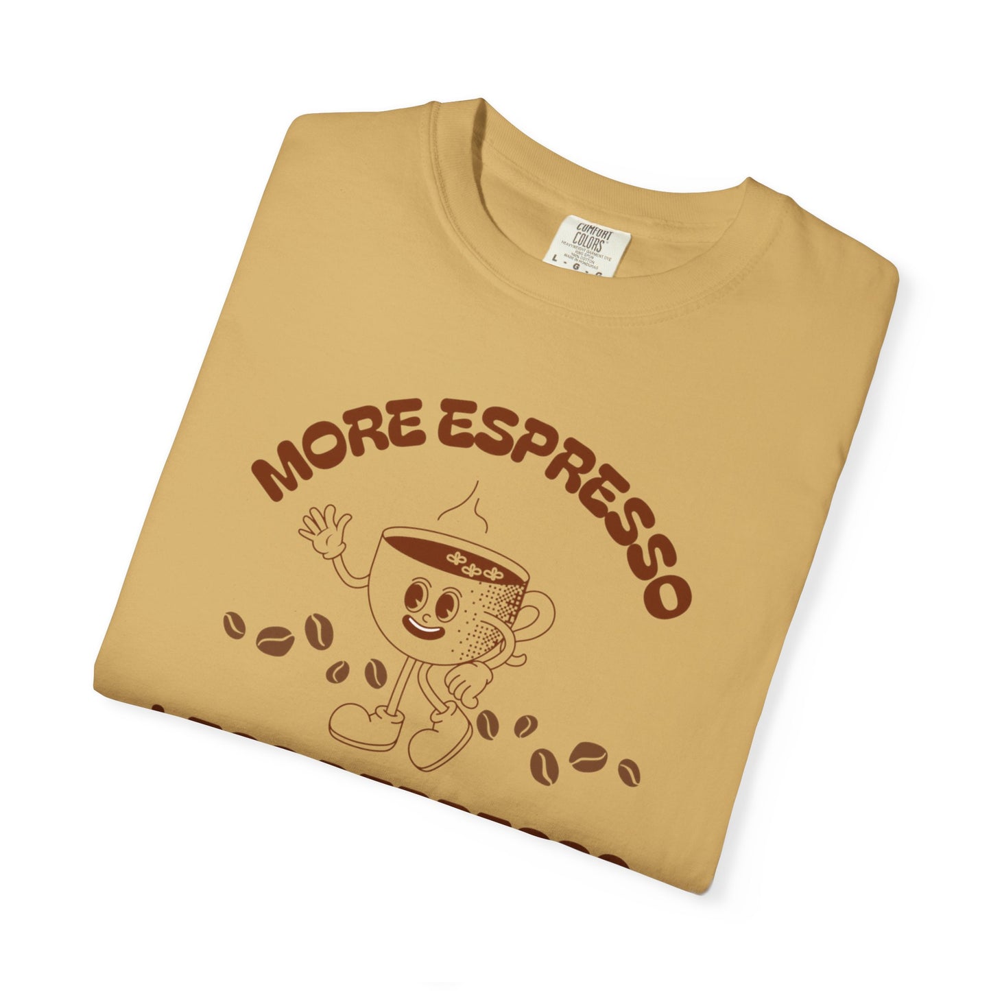 More Espresso Less Depresso Tee — Funny Coffee Lover T-Shirt