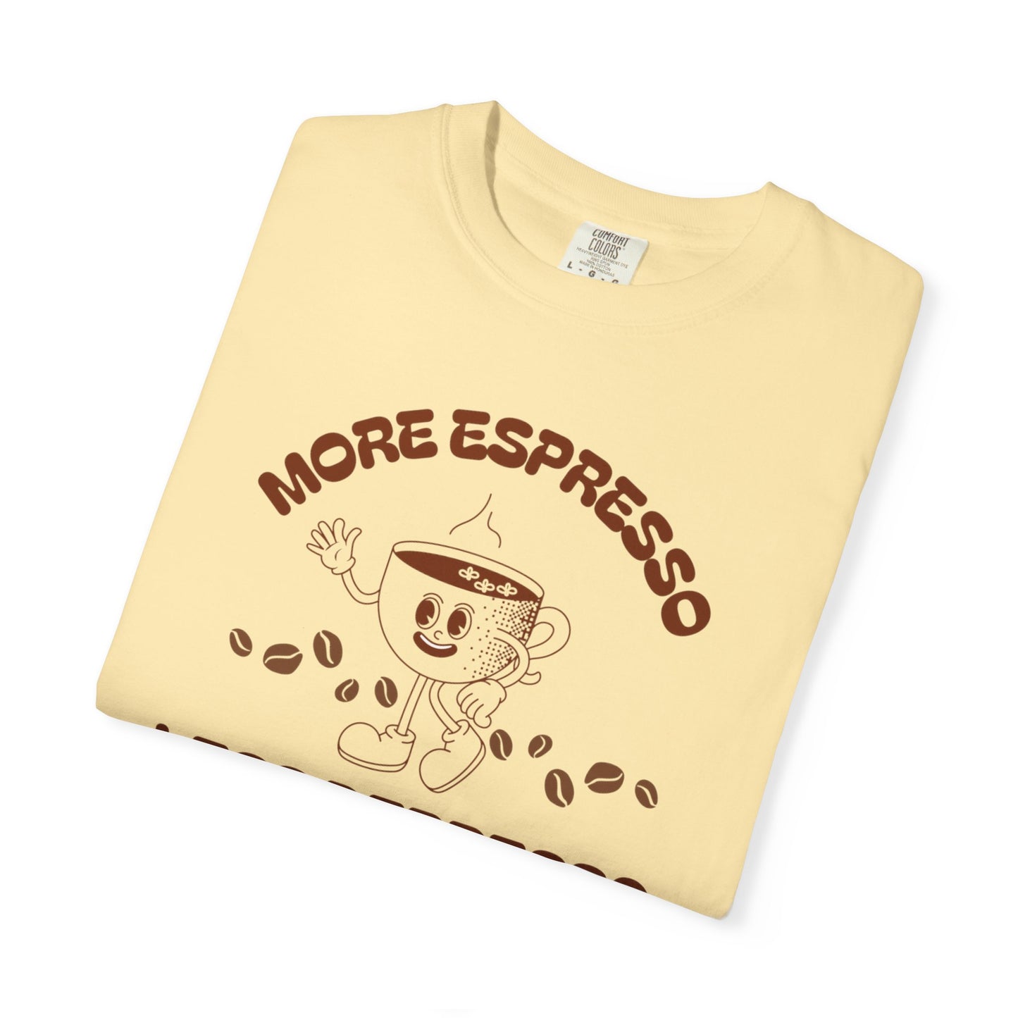 More Espresso Less Depresso Tee — Funny Coffee Lover T-Shirt